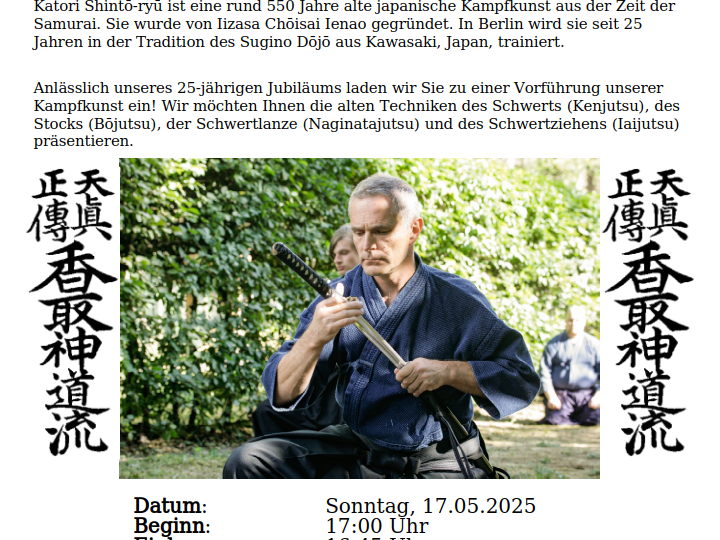 Kampfkunstvorführung zum Jubiläum: 25 Jahre Tenshin Shōden Katori Shintō-ryū Heihō in Berlin